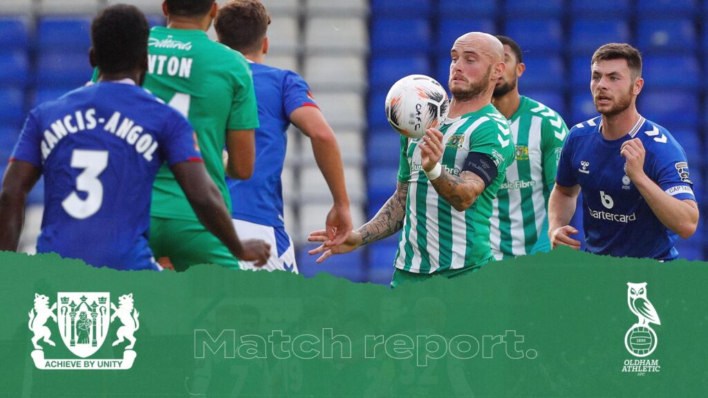 REPORT | Oldham Athletic 2 – 0 Yeovil Town